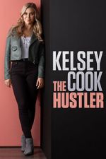 Watch Kelsey Cook: The Hustler (TV Special 2023) Sockshare
