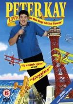 Watch Peter Kay: Live at the Top of the Tower Sockshare