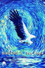 Watch Birdemic 3: Sea Eagle Sockshare