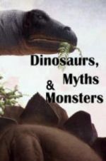 Watch Dinosaurs, Myths and Monsters Sockshare