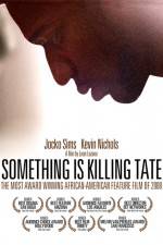 Watch Something Is Killing Tate Sockshare