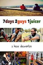 Watch 7 Days 2 Guys 1 Juicer Sockshare