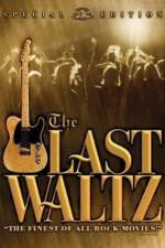 Watch The Last Waltz Sockshare