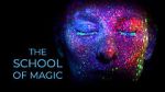 Watch The School of Magic Sockshare
