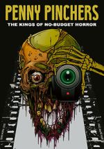 Watch Penny Pinchers: The Kings of No-Budget Horror Sockshare