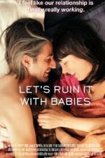 Watch Let's Ruin It with Babies Sockshare