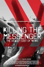 Watch Killing the Messenger: The Deadly Cost of News Sockshare