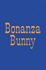 Watch Bonanza Bunny Sockshare