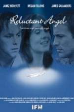 Watch Reluctant Angel Sockshare