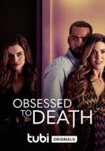 Watch Obsessed to Death Sockshare