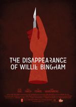 Watch The Disappearance of Willie Bingham Sockshare