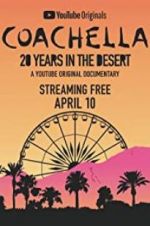 Watch Coachella: 20 Years in the Desert Sockshare