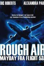 Watch Rough Air Danger on Flight 534 Sockshare