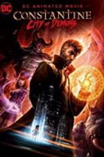 Watch Constantine: City of Demons - The Movie Sockshare