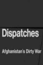 Watch Dispatches - Afghanistan's Dirty War Sockshare