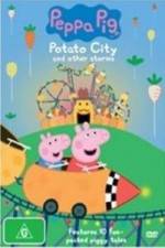 Watch Peppa Pig Potato City Sockshare