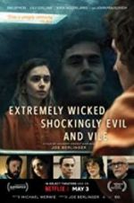 Watch Extremely Wicked, Shockingly Evil, and Vile Sockshare