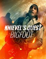 Watch Knievel\'s Quest: Bigfoot Sockshare