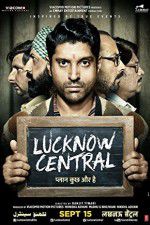 Watch Lucknow Central Sockshare