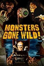 Watch Monsters Gone Wild! Sockshare