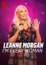 Watch Leanne Morgan: I\'m Every Woman Sockshare
