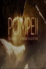 Watch Pompeii: The Mystery of the People Frozen in Time Sockshare