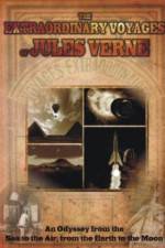 Watch The Extraordinary Voyages of Jules Verne Sockshare