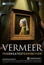 Watch Vermeer: The Greatest Exhibition Sockshare