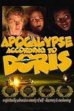 Watch Apocalypse According to Doris Sockshare