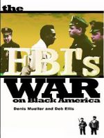 Watch The FBI\'s War on Black America Sockshare