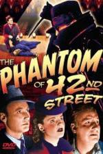 Watch The Phantom of 42nd Street Sockshare