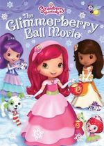 Watch Strawberry Shortcake: The Glimmerberry Ball Movie Sockshare