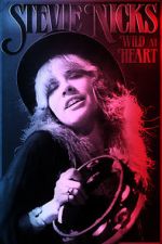 Watch Stevie Nicks: Wild at Heart Sockshare