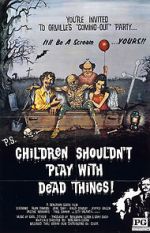 Watch Children Shouldn\'t Play with Dead Things Sockshare