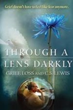 Watch Through a Lens Darkly: Grief, Loss and C.S. Lewis Sockshare