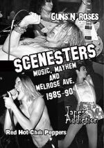 Watch Scenesters: Music, Mayhem and Melrose ave. 1985-1990 Sockshare
