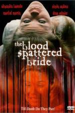 Watch The Blood Spattered Bride Sockshare