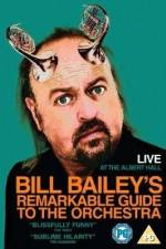 Watch Bill Bailey's Remarkable Guide to the Orchestra Sockshare