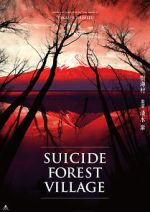 Watch Suicide Forest Village Sockshare