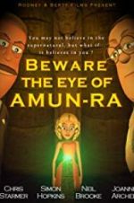 Watch Beware the Eye of Amun-Ra Sockshare