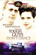 Watch Tough Guys Don't Dance Sockshare