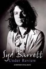 Watch Syd Barrett - Under Review Sockshare