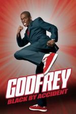 Watch Godfrey: Black by Accident Sockshare