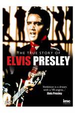 Watch Elvis Presley - The True Story of Sockshare