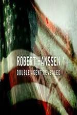 Watch Robert Hanssen: Double Agent Revealed Sockshare