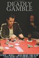 Watch Deadly Gamble Sockshare