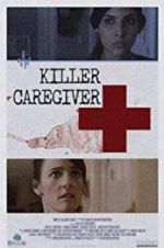 Watch Killer Caregiver Sockshare