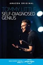 Watch Tommy Little: Self-Diagnosed Genius Sockshare