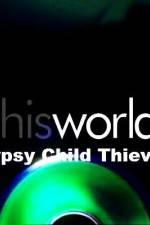 Watch Gypsy Child Thieves Sockshare