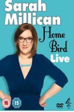 Watch Sarah Millican - Home Bird Live Sockshare